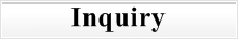 INQUIRY